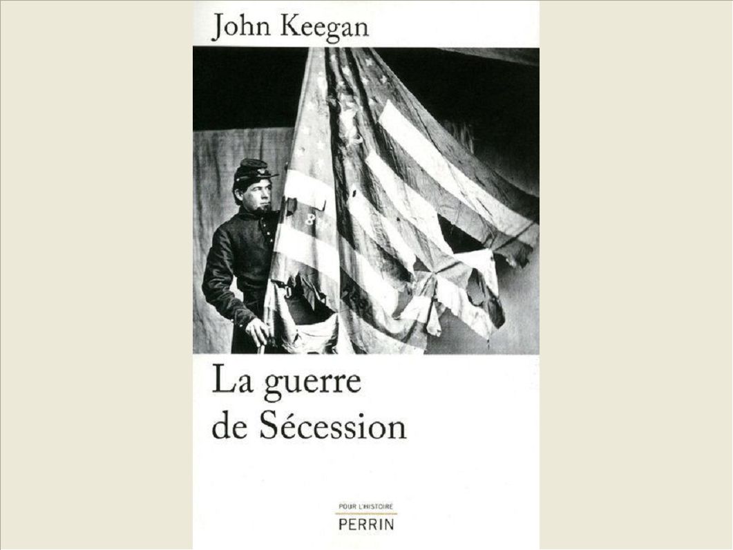 LA GUERRE DE SECESSION