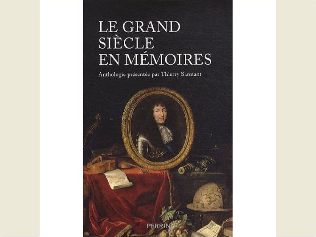 LE GRAND SIECLE EN MEMOIRES
