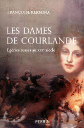 LES DAMES DE COURLANDE