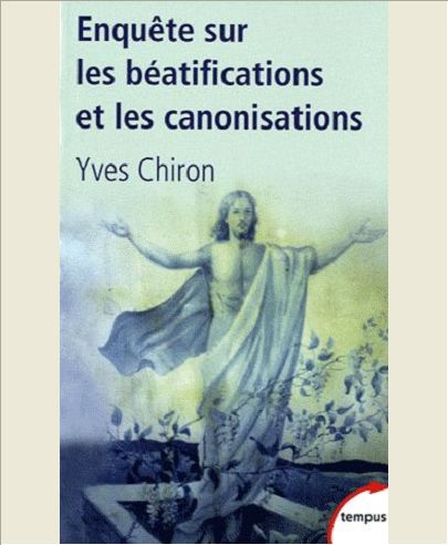 ENQUETE SUR LES BEATIFICATIONS ET LES CANONISATIONS