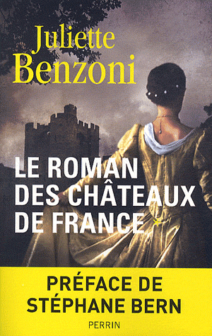 LE ROMAN DES CHATEAUX DE FRANCE - TOME 1 - VOL01