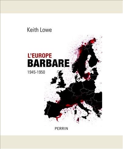 L'EUROPE BARBARE 1945-1950
