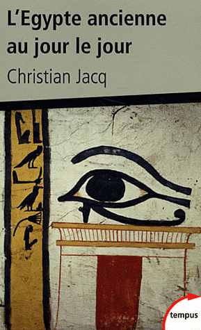 L'EGYPTE ANCIENNE AU JOUR LE JOUR