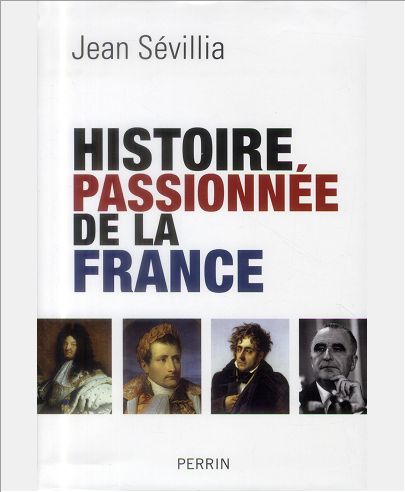 HISTOIRE PASSIONNEE DE LA FRANCE