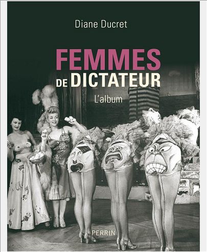 FEMMES DE DICTATEUR - L'ALBUM
