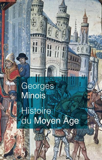 HISTOIRE DU MOYEN AGE