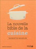 LA NOUVELLE BIBLE DE LA CUISINE
