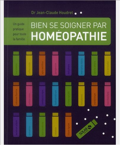 BIEN SE SOIGNER PAR L'HOMEOPATHIE - N.ED -