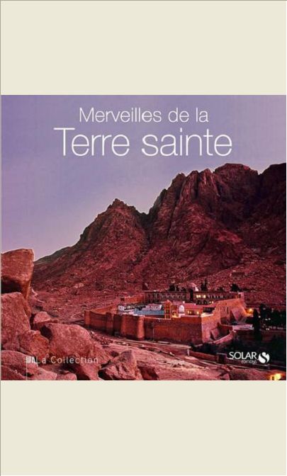 MERVEILLES DE LA TERRE SAINTE - LA COLLECTION