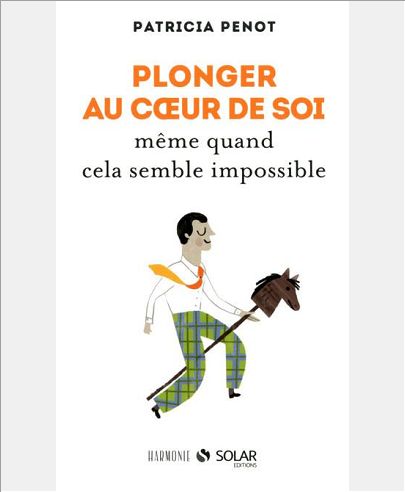 PLONGER AU COEUR DE SOI-MEME QUAND CELA SEMBLE IMPOSSIBLE