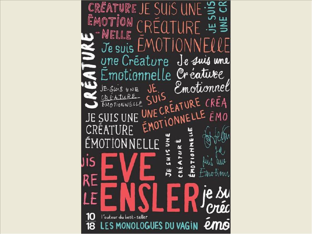 JE SUIS UNE CREATURE EMOTIONNELLE