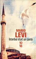 ISTANBUL ETAIT UN CONTE