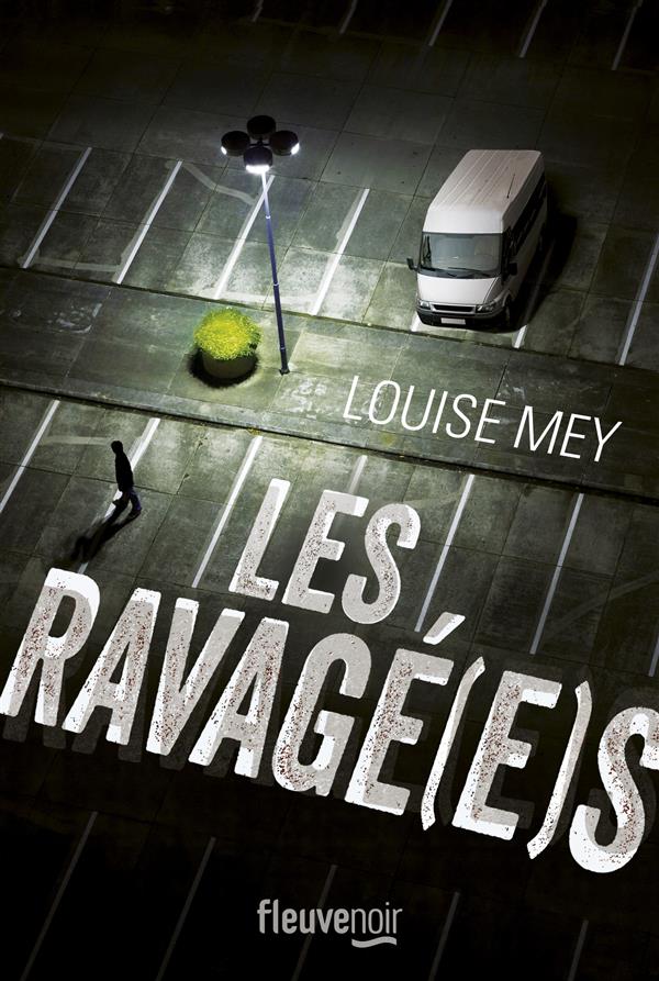 LES RAVAGE(E)S