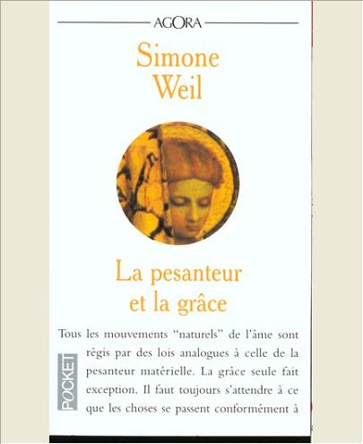 LA PESANTEUR ET LA GRACE