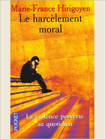 LE HARCELEMENT MORAL