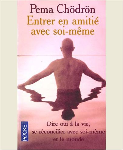 ENTRER EN AMITIE AVEC SOI-MEME
