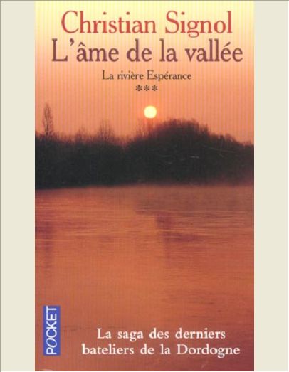 LA RIVIERE ESPERANCE - TOME 3 L'AME DE LA VALLEE - VOL03