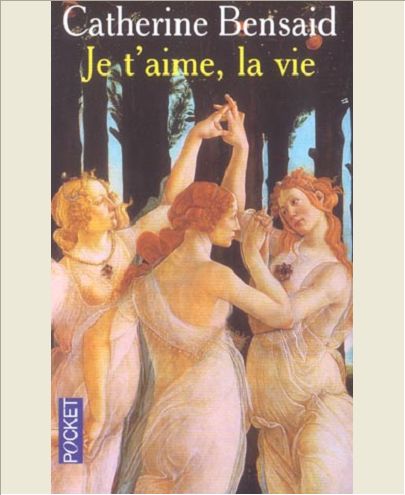 JE T'AIME, LA VIE