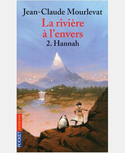 LA RIVIERE A L'ENVERS - TOME 2 HANNAH - VOL02