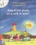 NOM D'UNE POULE, ON A VOLE LE SOLEIL ! - TOME 4 - VOL04