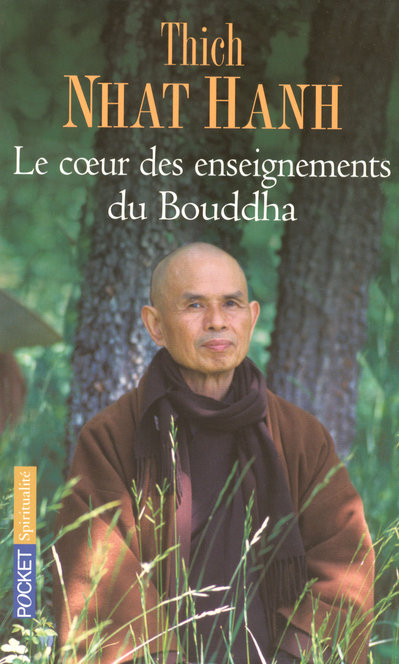 LE COEUR DES ENSEIGNEMENTS DU BOUDDHA