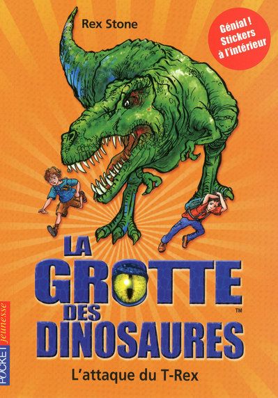 LA GROTTE DES DINOSAURES - TOME 1 L'ATTAQUE DU T-REX - VOL01