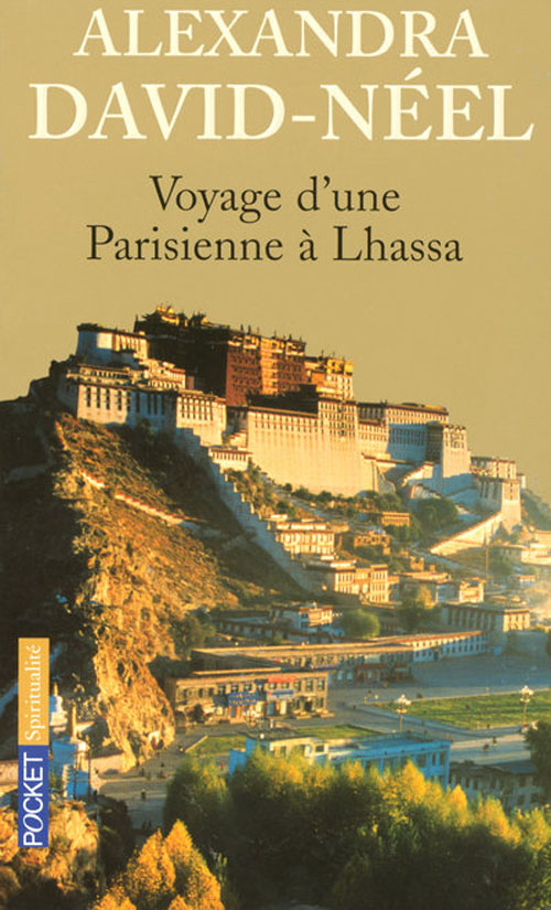 VOYAGE D'UNE PARISIENNE A LHASSA