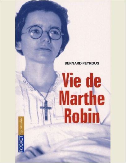 VIE DE MARTHE ROBIN