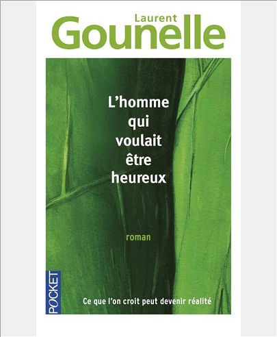 L'HOMME QUI VOULAIT ETRE HEUREUX