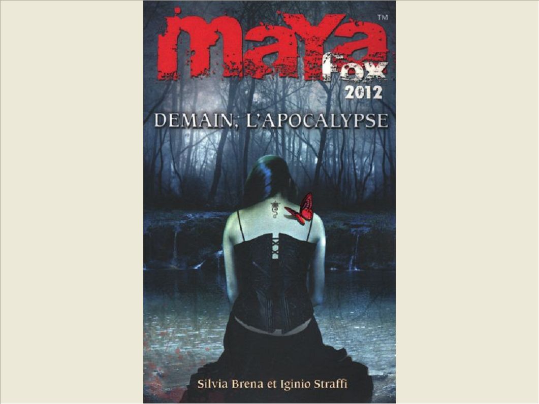 MAYA FOX 2012 - TOME 3 DEMAIN, L'APOCALYPSE - VOL03