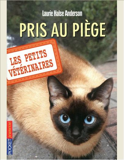 LES PETITS VETERINAIRES - NUMERO 6 PRIS AU PIEGE - VOL06