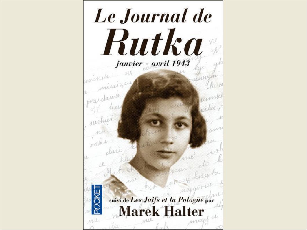 LE JOURNAL DE RUTKA : JANVIER - AVRIL 1943