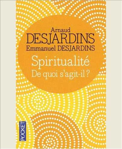 SPIRITUALITE - DE QUOI S'AGIT-IL ?