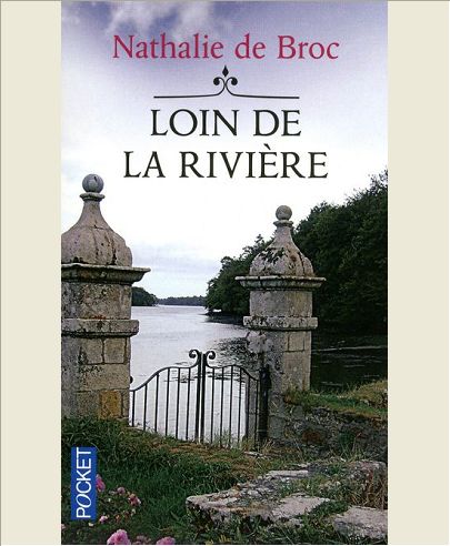 LOIN DE LA RIVIERE
