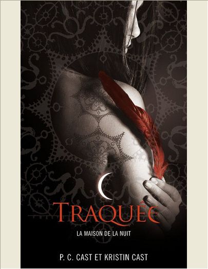 LA MAISON DE LA NUIT - TOME 5 TRAQUEE - VOL05