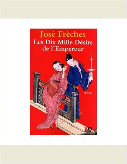 LES DIX MILLE DESIRS DE L'EMPEREUR