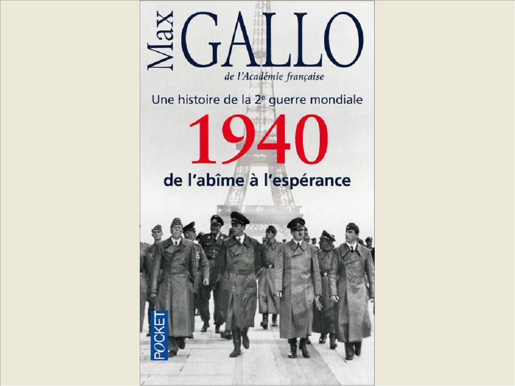 1940, DE L'ABIME A L'ESPERANCE