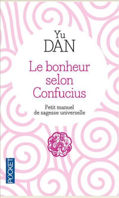 LE BONHEUR SELON CONFUCIUS
