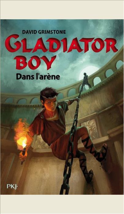 GLADIATOR BOY - TOME 2 DANS L'ARENE - VOL02