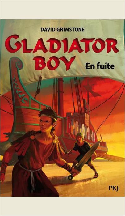 GLADIATOR BOY - TOME 3 EN FUITE - VOL03