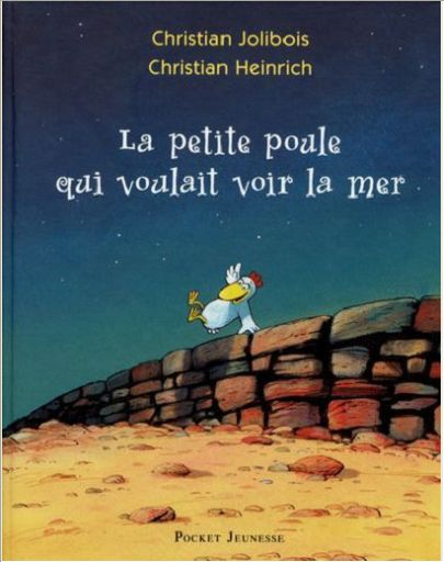 LA PETITE POULE QUI VOULAIT VOIR LA MER - TOME 1 - VOL01