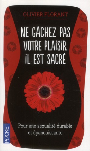 NE GACHEZ PAS VOTRE PLAISIR, IL EST SACRE
