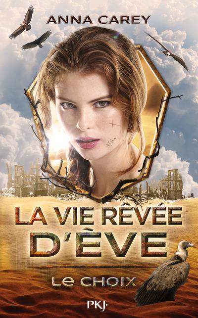 LA VIE REVEE D'EVE - TOME 2 LE CHOIX - VOL02