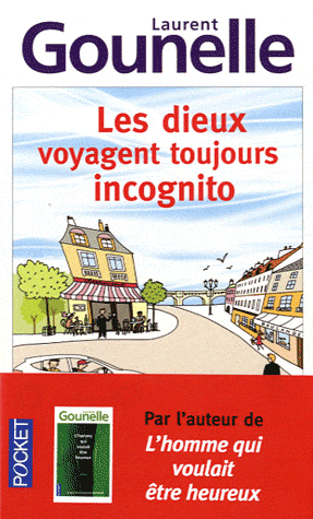 LES DIEUX VOYAGENT TOUJOURS INCOGNITO