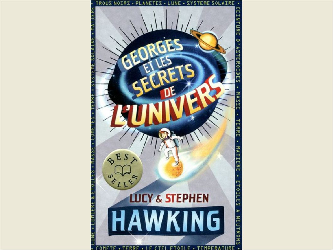 GEORGES ET LES SECRETS DE L'UNIVERS - TOME 1 - VOL01