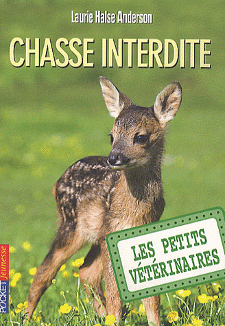 LES PETITS VETERINAIRES - NUMERO 8 CHASSE INTERDITE - VOL08