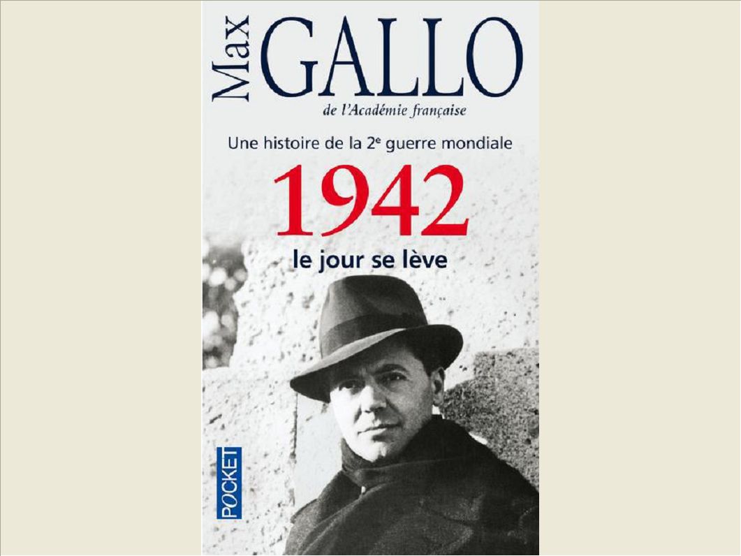 1942, LE JOUR SE LEVE