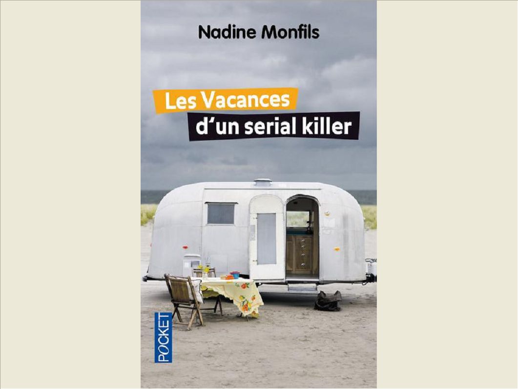 LES VACANCES D'UN SERIAL KILLER