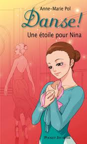 DANSE ! - NUMERO 10 UNE ETOILE POUR NINA - VOL10