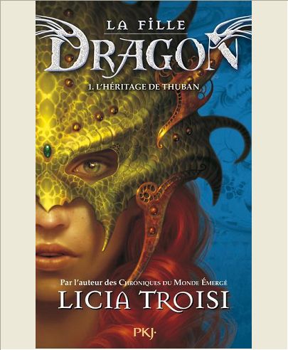LA FILLE DRAGON - TOME 1 L'HERITAGE DE THUBAN - VOL1